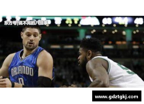 威尼斯wns9778NBA最新动态与球队进展：全面报道和分析